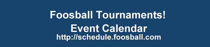 Foosball.com Schedule of events